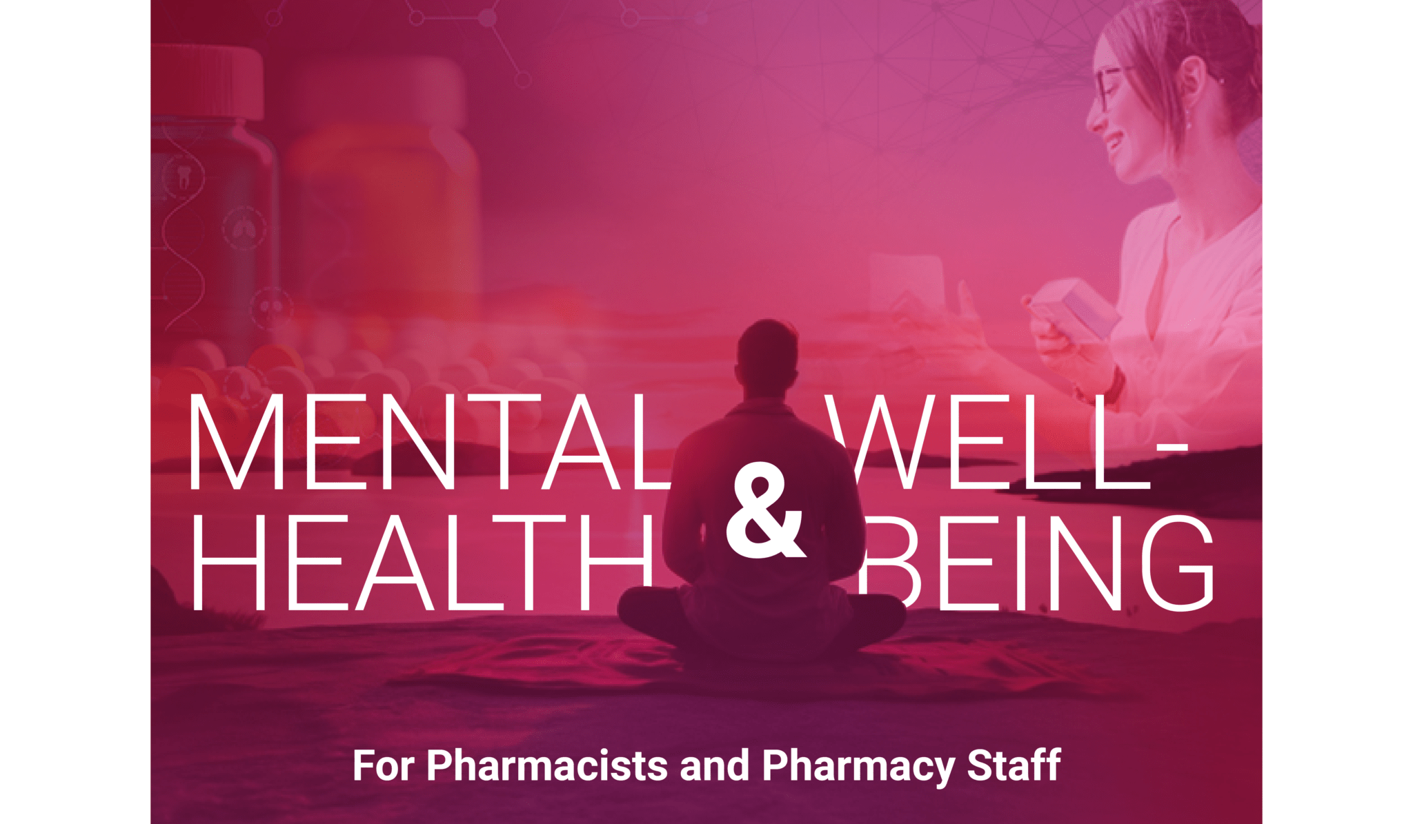 Pharmacist Mental Health & Wellbeing | NABP Presidential Initiative